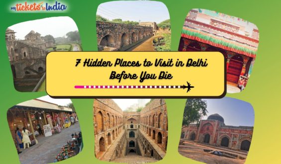 7 Hidden Places in Delhi to Visit Before You Die